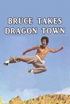 Película: Bruce Takes Dragon Town