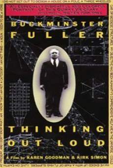 Ver película Buckminster Fuller: Thinking Out Loud