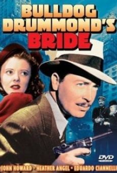 Bulldog Drummond: Hochzeit mit Knall auf Fall