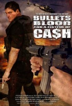 Ver película Bullets, Blood & a Fistful of Ca$h