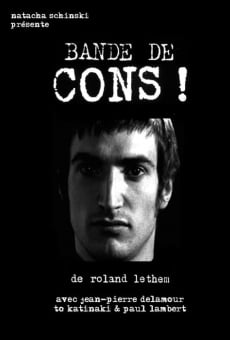 Bande de cons! streaming en ligne gratuit