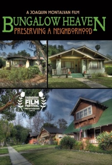 BUNGALOW HEAVEN: Preserving a Neighborhood en ligne gratuit