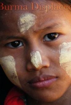 Burma Displaced on-line gratuito