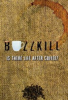 Watch Buzzkill: Is There Life After Coffee? online stream