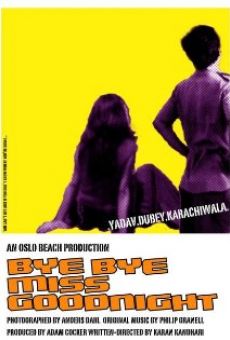 Bye Bye Miss Goodnight (2005)