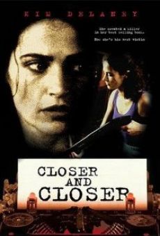 Closer and Closer on-line gratuito