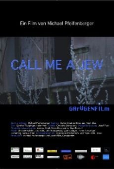 Call Me a Jew en ligne gratuit