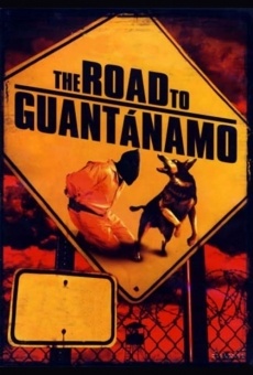 Película: Camino a Guantánamo