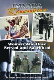 Ver película Canada Remembers: Women Who Have Served and Sacrificed