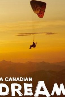 Canadian Dream streaming en ligne gratuit