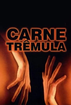 Carne trémula online streaming