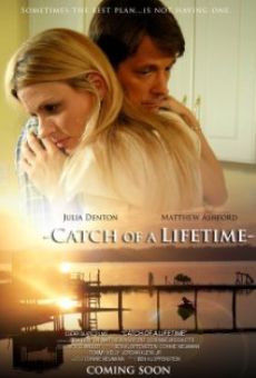 Watch Catch of a Lifetime online stream