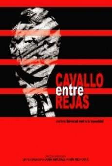 Cavallo entre rejas (2006)