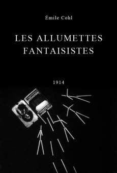 Watch Les Allumettes fantaisistes online stream