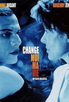 Change-moi ma vie