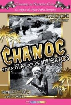 Chanoc en la isla de los muertos streaming en ligne gratuit