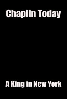 Chaplin Today: A King in New York online kostenlos