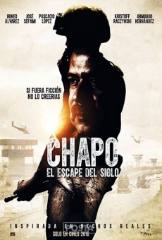 Ver película Chapo, el escape del siglo