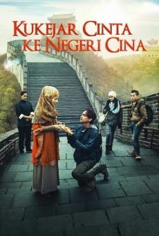 Kukejar Cinta ke Negeri Cina en ligne gratuit