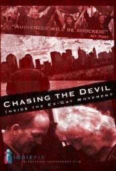 Chasing the Devil: Inside the Ex-Gay Movement online free