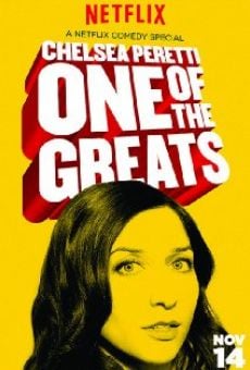 Chelsea Peretti: One of the Greats streaming en ligne gratuit
