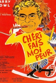 Chéri, fais-moi peur