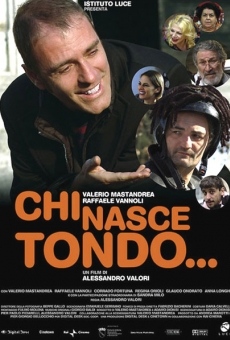 Chi nasce tondo... (2008)