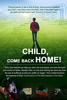 Child, Come Back Home