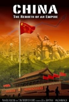 Watch China: The Rebirth of an Empire online stream