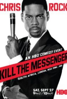 Chris Rock: Kill the Messenger - London, New York, Johannesburg