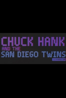 Chuck Hank and the San Diego Twins online free