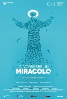 Ci vorrebbe un miracolo streaming en ligne gratuit