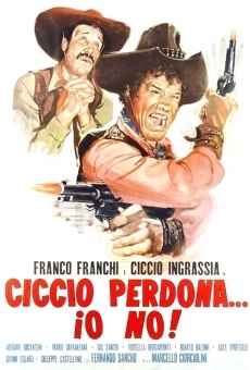 Ciccio perdona... io no! en ligne gratuit