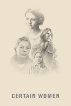 Certain Women on-line gratuito