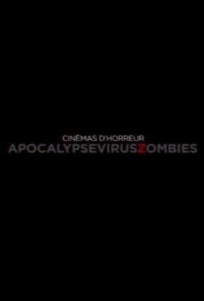 Watch Cinémas d'Horreur: Apocalypse, Virus, Zombies online stream