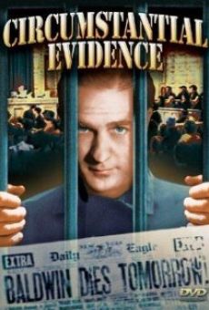 Circumstantial Evidence en ligne gratuit