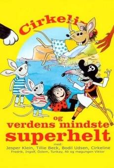 Watch Cirkeline og verdens mindste superhelt online stream