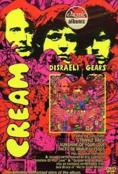 Ver película Classic Albums: Cream - Disraeli Gears