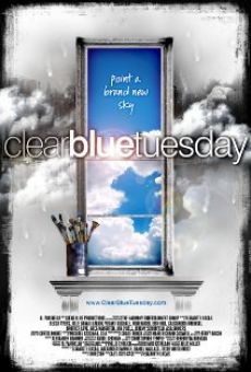 Clear Blue Tuesday online streaming
