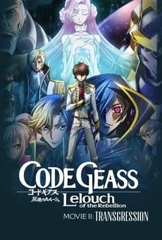 Ver película Code Geass: Lelouch of the Rebellion - Transgression