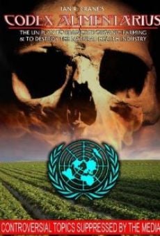 Ver película Codex Alimentarius: The UN Plan to Eradicate Organic Farming and Destroy the Natural Health Industry