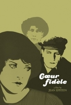 Coeur fidèle (The Faithful Heart) Online Free