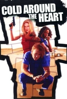 Cold Around the Heart, película en español