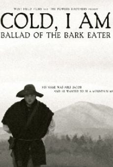 Cold, I Am: Ballad of the Bark Eater, película completa en español