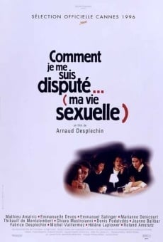 Comment je me suis disputé... (ma vie sexuelle)