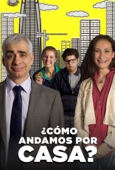 Ver película ¿Cómo andamos por casa?