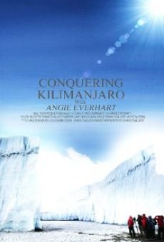 Watch Conquering Kilimanjaro with Angie Everhart online stream