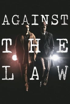 Against the Law en ligne gratuit