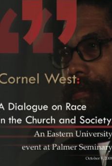 Cornel West: A Dialogue on Race in the Church and Society online kostenlos