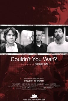 Couldn't You Wait? gratis